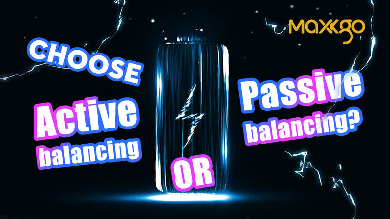 MAXKGO-Do you need is passive or active balancing?