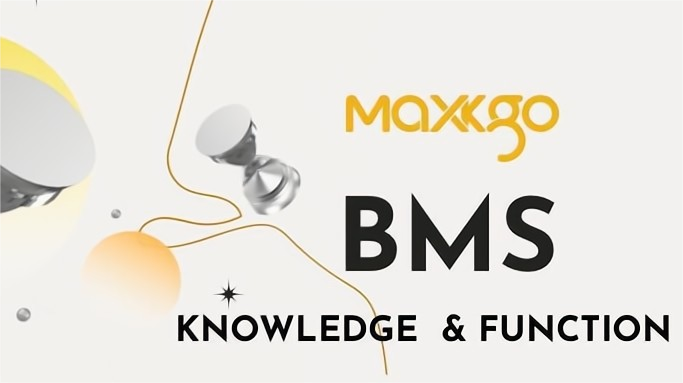MAXKGO Classroom (I) : Knowledge and Function of BMS